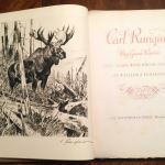 CARL RUNGIUS - BIG GAME PAINTER - FIFTY YEARS WITH BRUSH AND RIFLE