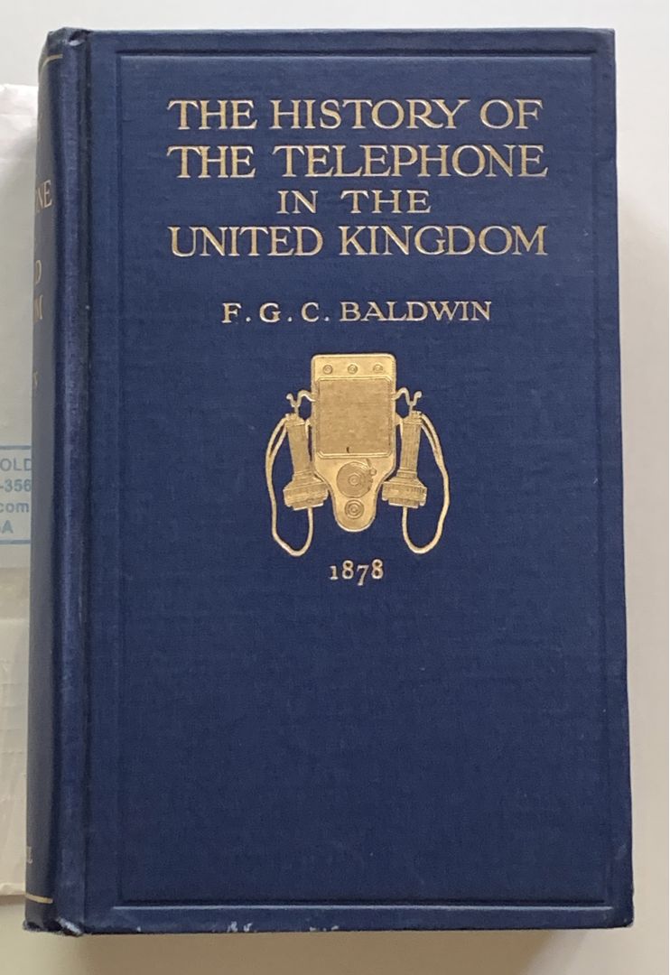 THE HISTORY OF THE TELEPHONE IN THE UNITED KINGDOM